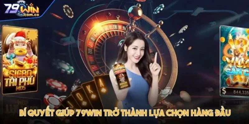 79WIN - 79WIN.COM Trang Chủ Free Đăng Ký Mới Nhất | Nhận 79K 37 Bí quyết giúp 79WIN trở thành lựa chọn hàng đầu trong giới cá cược