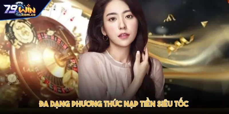 79WIN - 79WIN.COM Trang Chủ Free Đăng Ký Mới Nhất | Nhận 79K 44 Đa dạng phương thức giao dịch phù hợp, nạp tiền siêu tốc