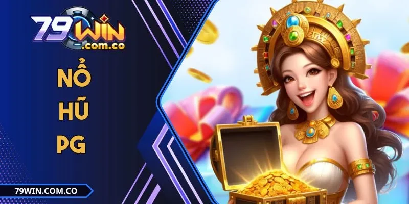 Nổ Hũ PG - Sảnh Game Săn Thưởng Lớn Đình Đám Nhất 2025 4 Nổ Hũ PG - Sảnh Game Săn Thưởng Lớn Đình Đám Nhất 2025